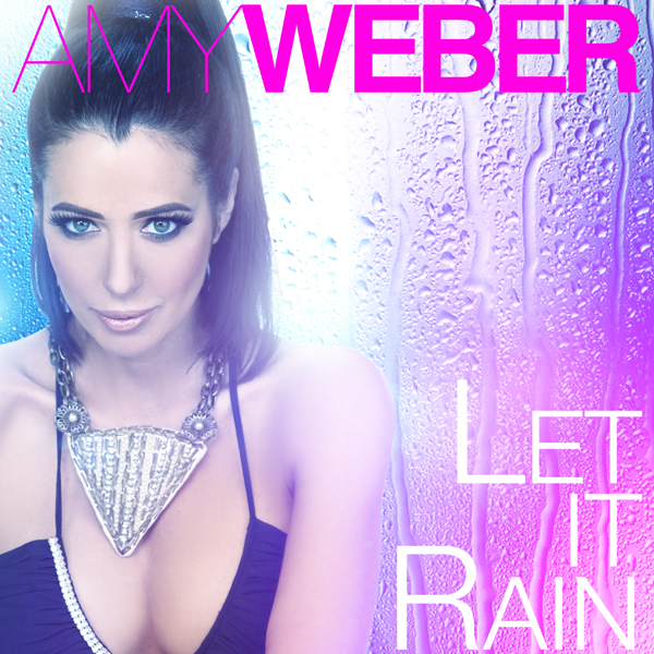Amy Weber Let It Rain