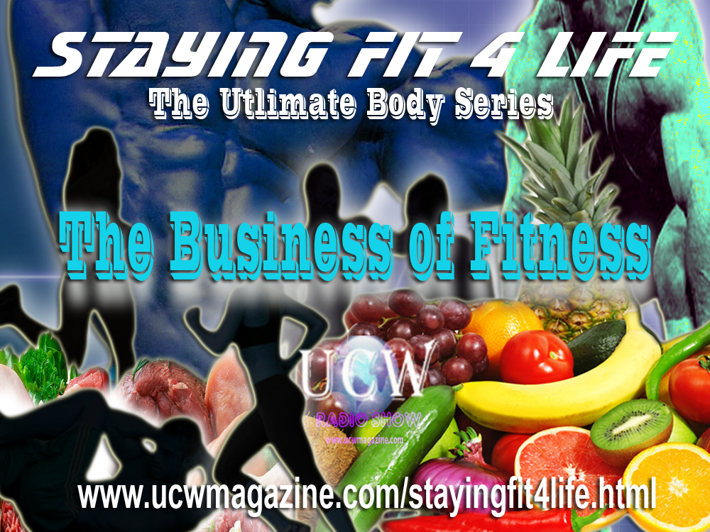 Staying Fit 4 Life : The Ultimate Body Series