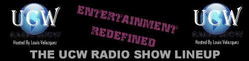 The UCW Radio Show Lineup